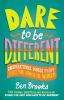Go to record Dare to be different : inspirational words from people who...