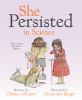Go to record She persisted in science : brilliant women who made a diff...