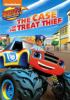 Go to record Blaze and the monster machines. The case of the treat thief.