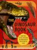 Go to record The dinosaur book : come face to face with over 80 dinosau...