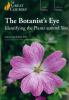 Go to record The botanist's eye : identifying the plants around you.
