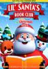 Go to record Lil' Santa's book club. A little book for Christmas 2