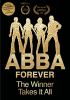 Go to record ABBA forever : the winner takes it all.