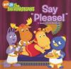 Go to record Say "please!" : a book about manners