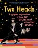 Go to record Two heads : a graphic exploration of how our brains work w...