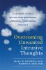 Go to record Overcoming unwanted intrusive thoughts : a CBT-based guide...
