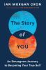 Go to record The story of you : an Enneagram journey to becoming your t...