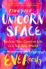 Go to record Find your unicorn space : reclaim your creative life in a ...