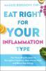 Go to record Eat right for your inflammation type : the three-step prog...