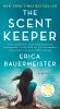 Go to record The scent keeper : a novel