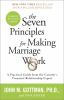 Go to record The seven principles for making marriage work
