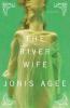 Go to record The river wife : a novel
