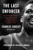 Go to record The last enforcer : outrageous stories from the life and t...