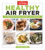 Go to record Healthy air fryer : 75 feel-good recipes, any meal any air...