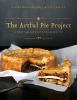 Go to record The artful pie project : a sweet and savoury book of recipes