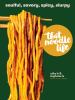 Go to record That noodle life : soulful, savory, spicy, slurpy