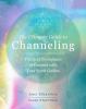 Go to record The ultimate guide to channeling : practical techniques to...