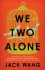 Go to record We two alone : a novella and stories