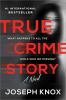 Go to record True crime story : a novel