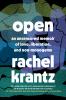 Go to record Open : an uncensored memoir of love, liberation, and non-m...
