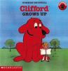 Go to record Clifford grows up