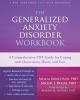 Go to record The generalized anxiety disorder workbook : a comprehensiv...
