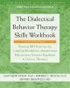 Go to record The dialectical behavior therapy skills workbook : practic...