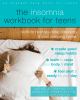 Go to record The insomnia workbook for teens : skills to help you stop ...
