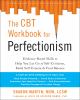 Go to record The CBT workbook for perfectionism : evidence-based skills...