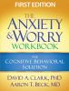 Go to record The anxiety and worry workbook : the cognitive behavioral ...