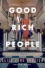 Go to record Good rich people : a novel