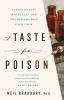 Go to record A taste for poison : eleven deadly molecules and the kille...