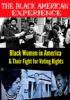 Go to record The black American experience. Black women in America & th...