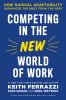 Go to record Competing in the new world of work : how radical adaptabil...