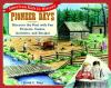 Go to record Pioneer days : discover the past with fun projects, games,...