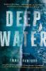 Go to record Deep water : a novel