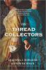 Go to record The thread collectors : a novel