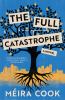 Go to record The full catastrophe : a novel