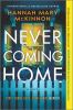 Go to record Never coming home : a novel