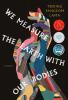 Go to record We measure the earth with our bodies : a novel