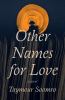 Go to record Other names for love : a novel