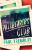 Go to record The Pallbearers Club