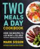 Go to record Two meals a day cookbook : over 100 recipes to lose weight...