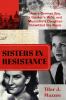 Go to record Sisters in resistance : how a German spy, a banker's wife,...