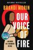 Go to record Our voice of fire : a memoir of a warrior rising