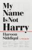 Go to record My name is not Harry : a memoir