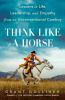 Go to record Think like a horse : lessons in life, leadership, and empa...