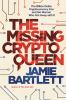 Go to record The missing cryptoqueen : the billion dollar cryptocurrenc...