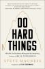 Go to record Do hard things : why we get resilience wrong and the surpr...