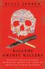 Go to record Killers Amidst Killers : Hunting Serial Killers Operating ...